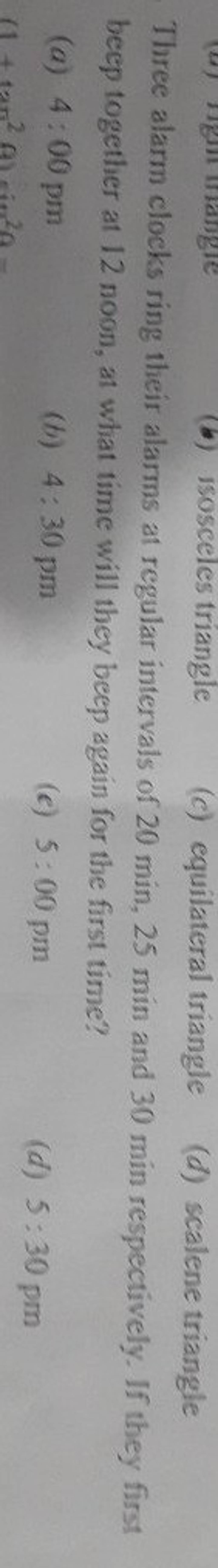 Three alarm clocks ring their alarms at regular intervals of 20 min,25 mi..