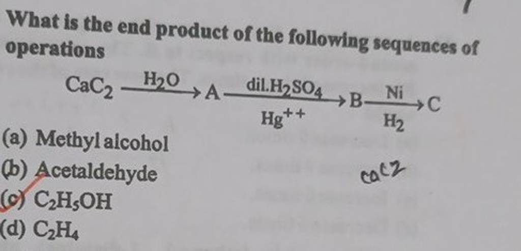 what-is-the-end-product-of-the-following-sequences-of-operations-cac2-h2