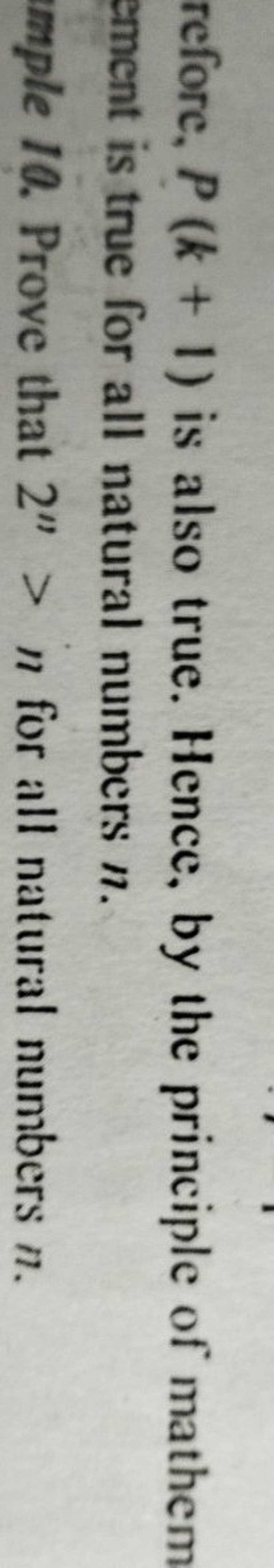 refore, P(k+1) is also true. Hence, by the principle of mathem ement is t..