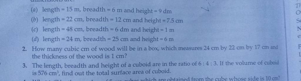 (a) length =15 m, breadth =6 m and height =9dm (b) length =22 cm, breadth..