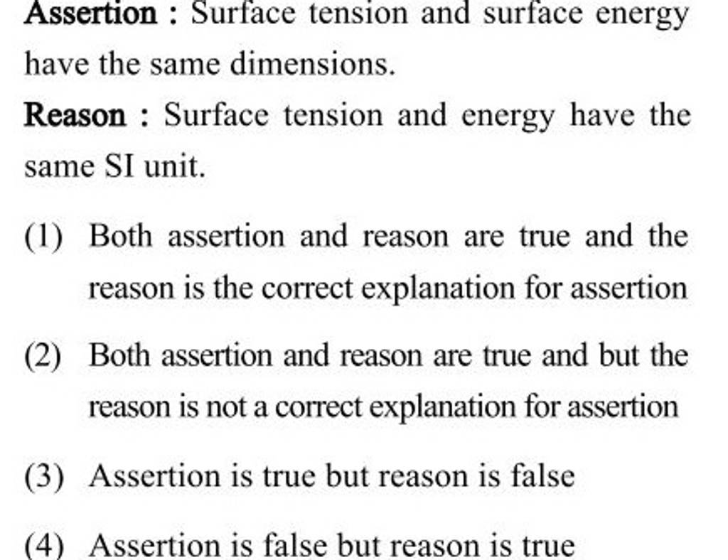 Assertion Surface tension and surface energy have the same dimensions.
