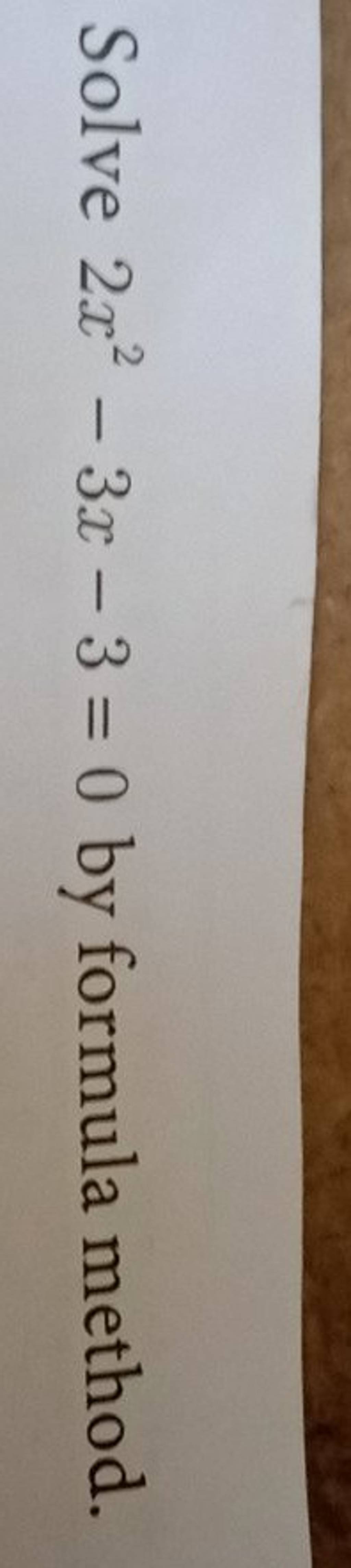 solve-2x2-3x-3-0-by-formula-method-filo