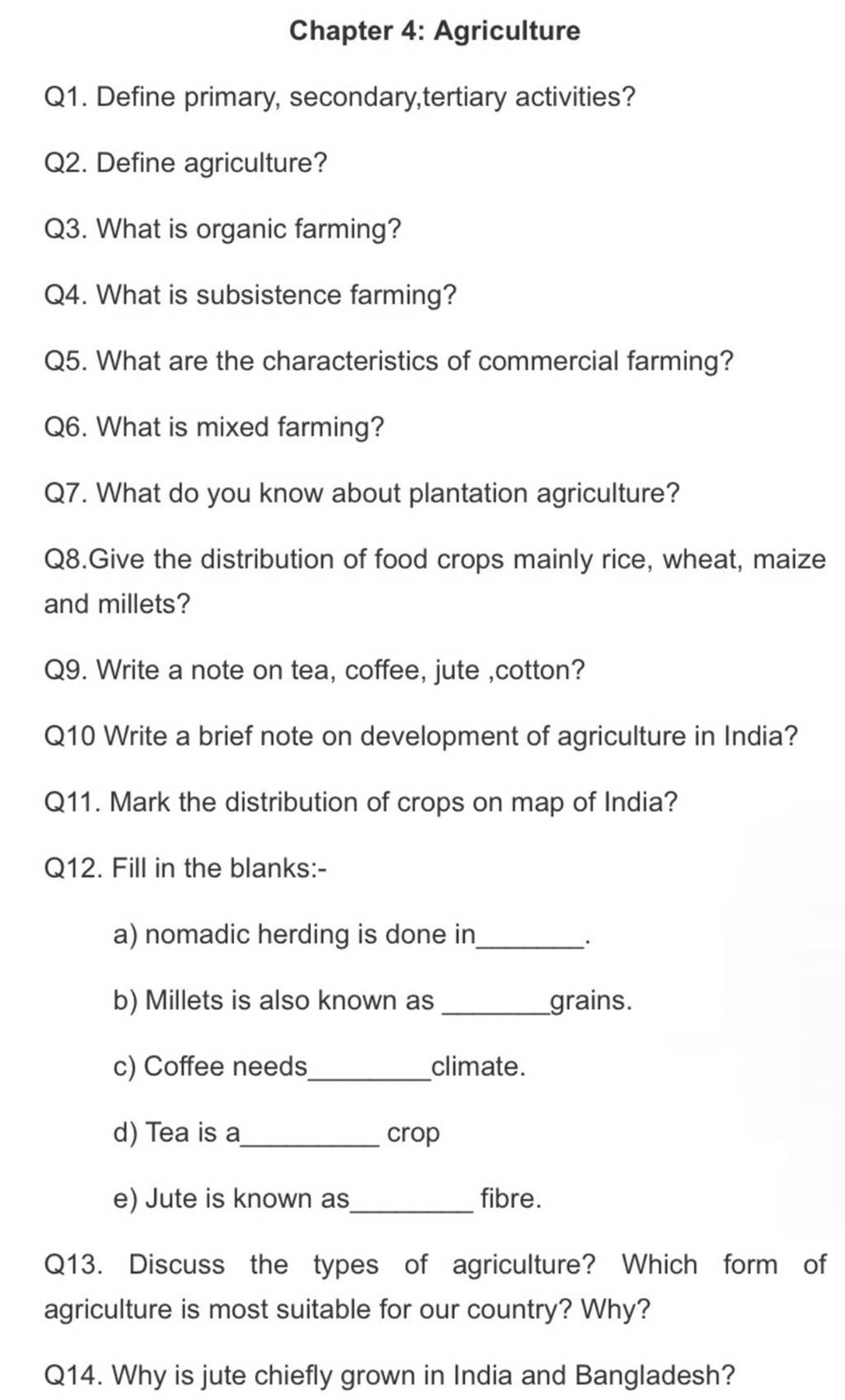 Chapter 4 Agriculture Q1. Define primary, secondary,tertiary activities?..