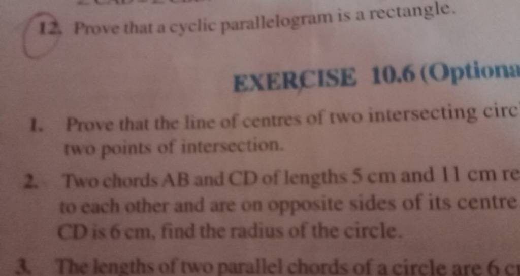 12. Prove that a cyclic parallelogram is a rectangle. EXERCISE 10.6 (Opti..