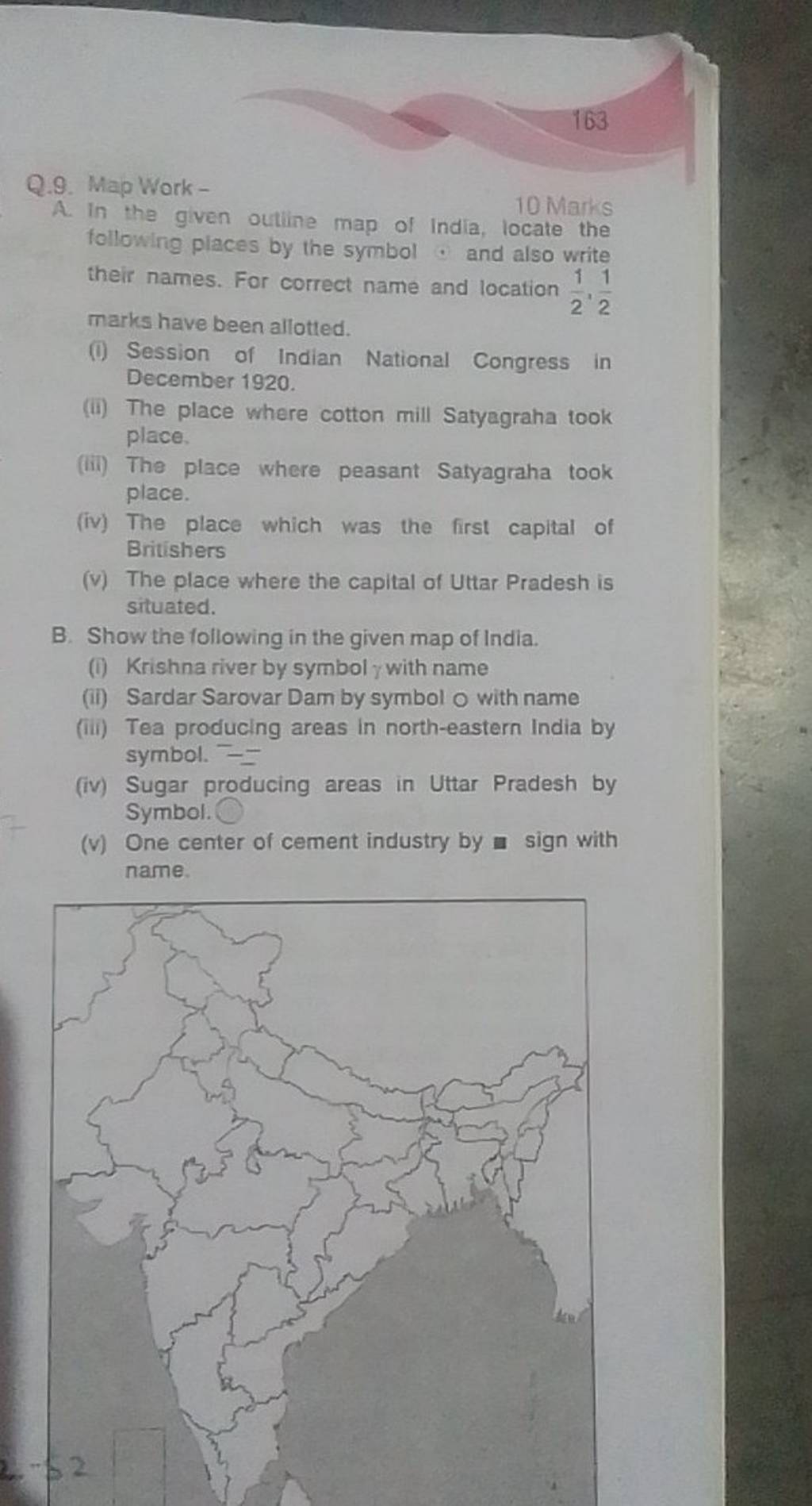 163 Q.9. Map Work A. In the given outine map of india, locate the follo..