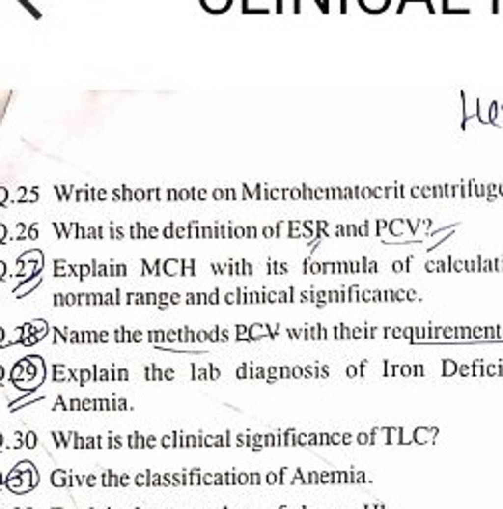 2.25 Write short note on Microhematocrit centrifug 2.26 What is the defin..