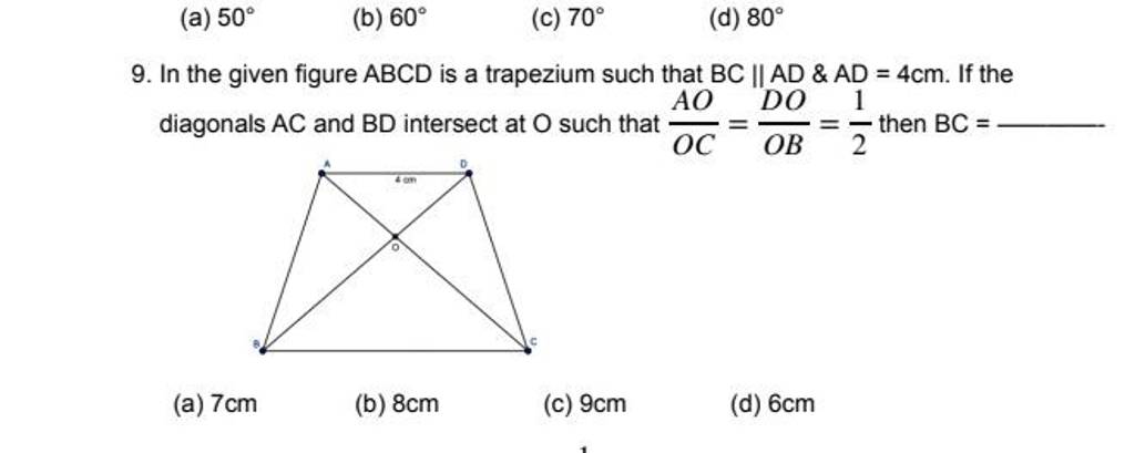 (a) 50∘ (b) 60∘ (c) 70∘ (d) 80∘ 9. In the given figure ABCD is a trapeziu..