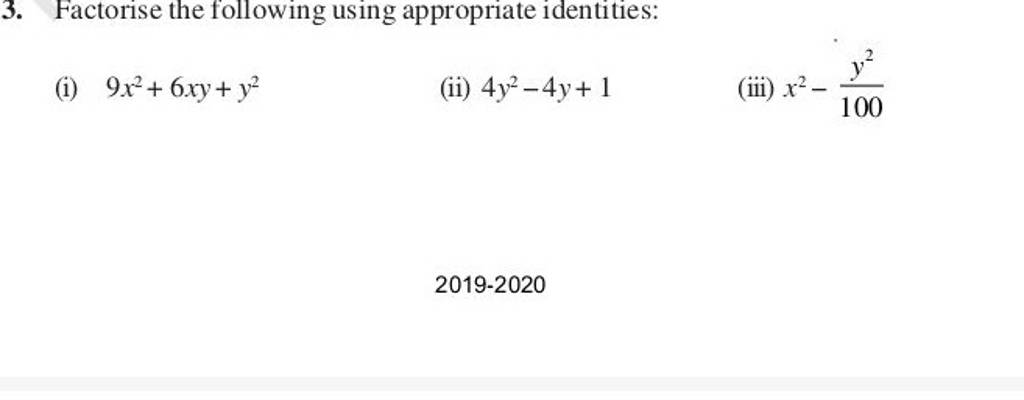 3-factorise-the-following-using-appropriate-identities-i-9x2-6xy-y2