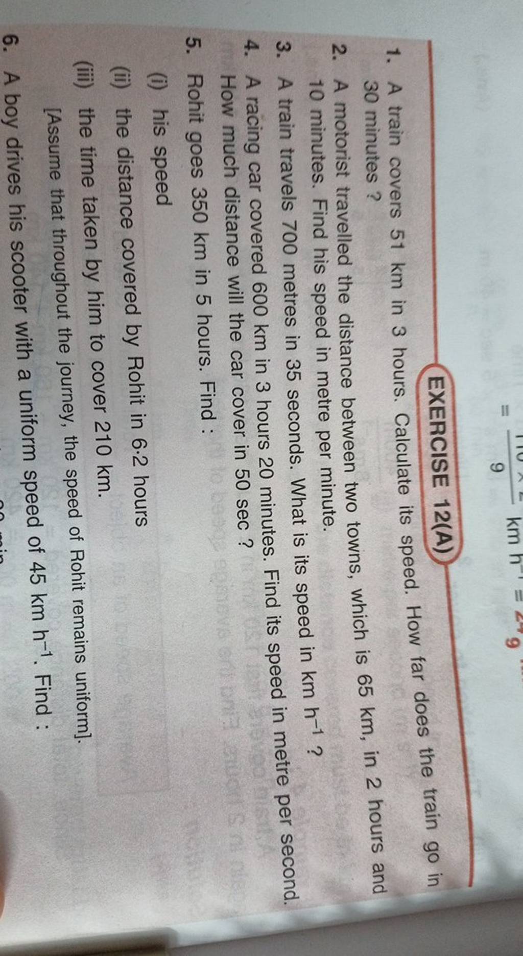 EXERCISE 12(A) 1. A train covers 51 km in 3 hours. Calculate its speed. H..