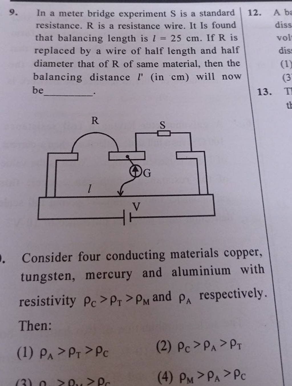 in a metre bridge experiment s is a standard resistance