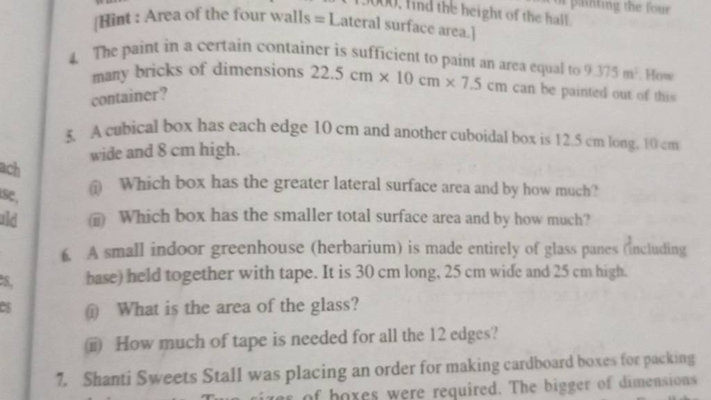 (Hint : Area of the four walls = Lateral surface areight of the hall. 4.