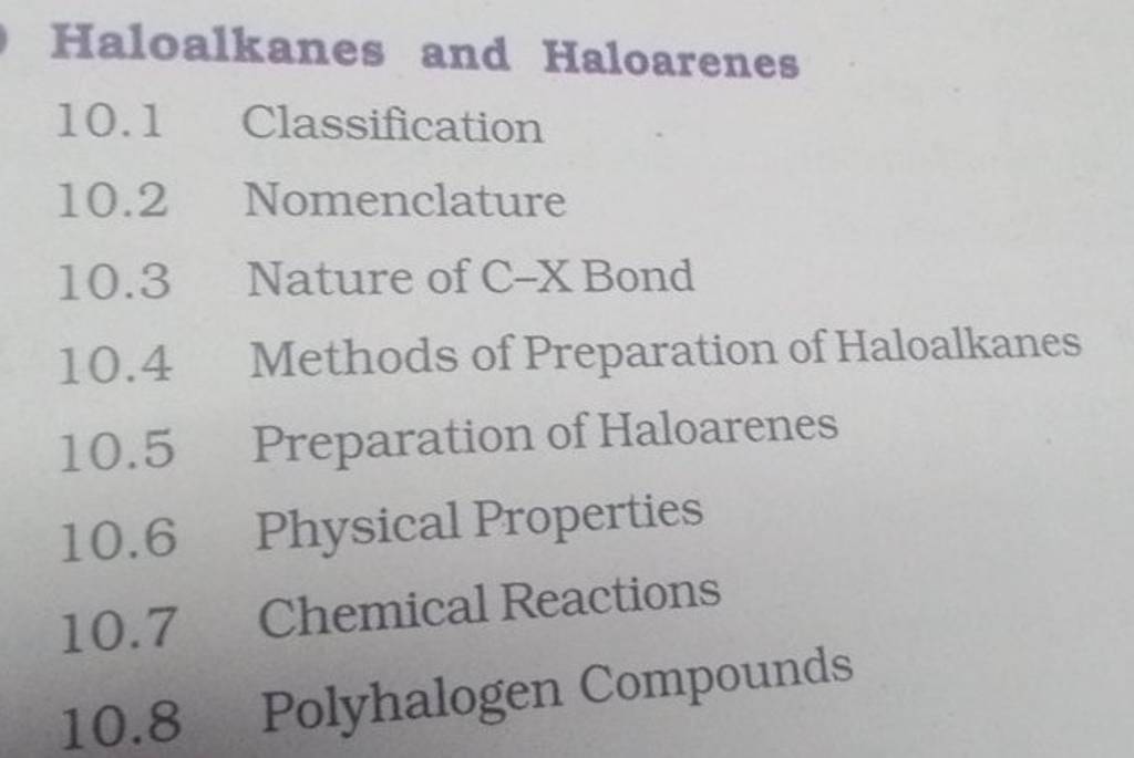 Haloalkanes And Haloarenes 10.1 Classification 10.2 Nomenclature 10.3 Nat..