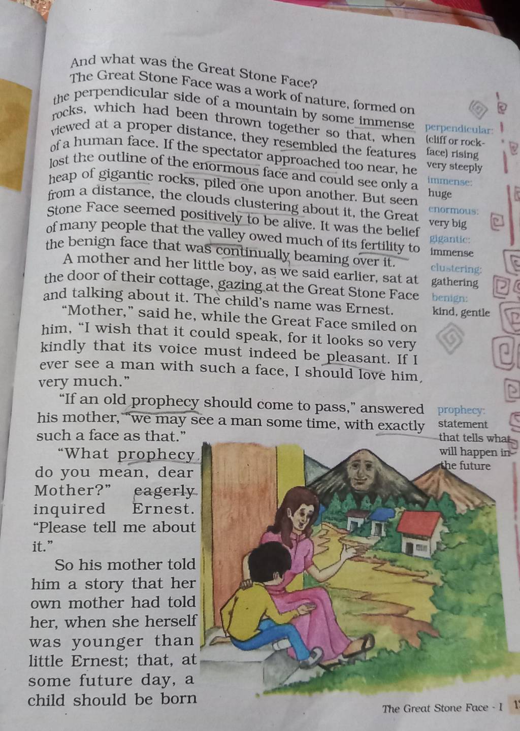 And what was the Great Stone Face? The Great Stone Face was a work of nat..