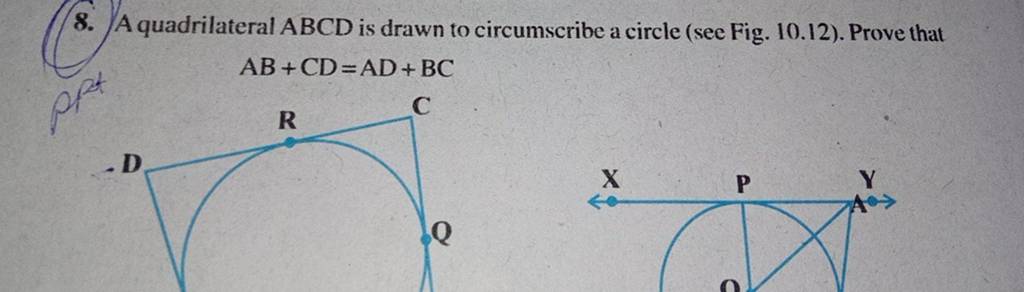 8 A Quadrilateral Abcd Is Drawn To Circumscribe A Circle See Fig 1012 6338