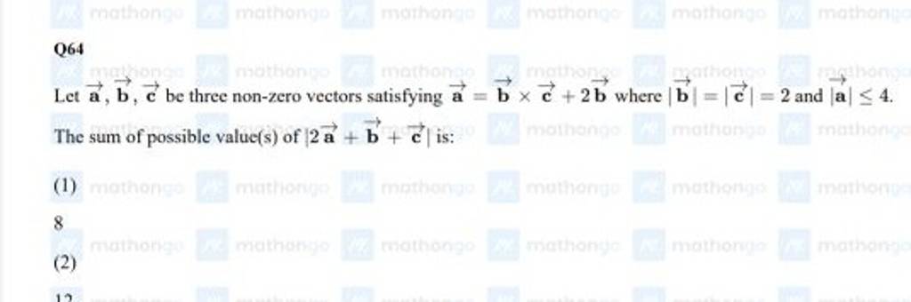 Q64 Let A,b,c Be Three Non-zero Vectors Satisfying A=b×c+2b Where ∣b∣=∣c∣..