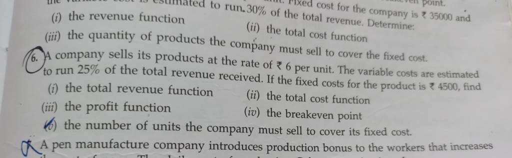 (i) the revenue function
to run. 30% of the cost for the company is ₹ 