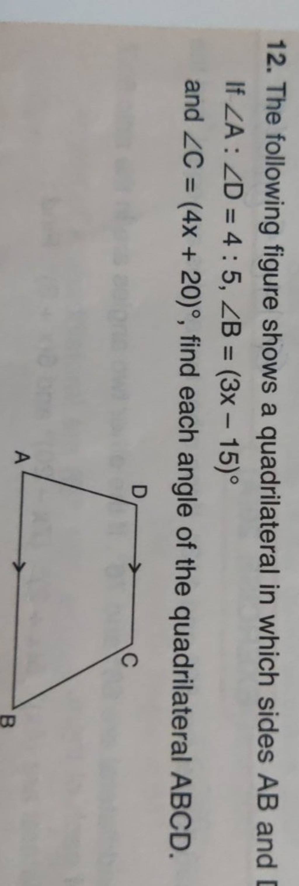12. The following figure shows a quadrilateral in which sides AB and If ∠..