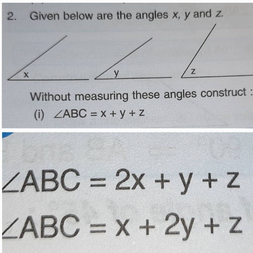2. Given below are the angles x,y and z. Without measuring these angles c..