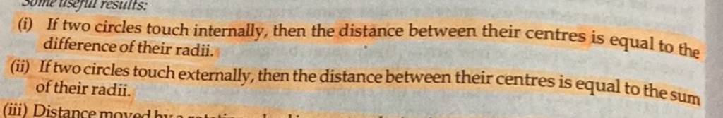 (i) If two circles touch internally, then the distance between their c
