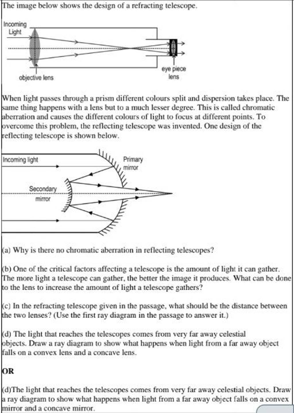 The image below shows the design of a refracting telescope. When..