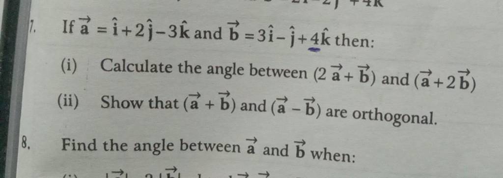 1 If Ai2j −3k And B3i−j 4k Then I Calculate The Angle Betwe 2743