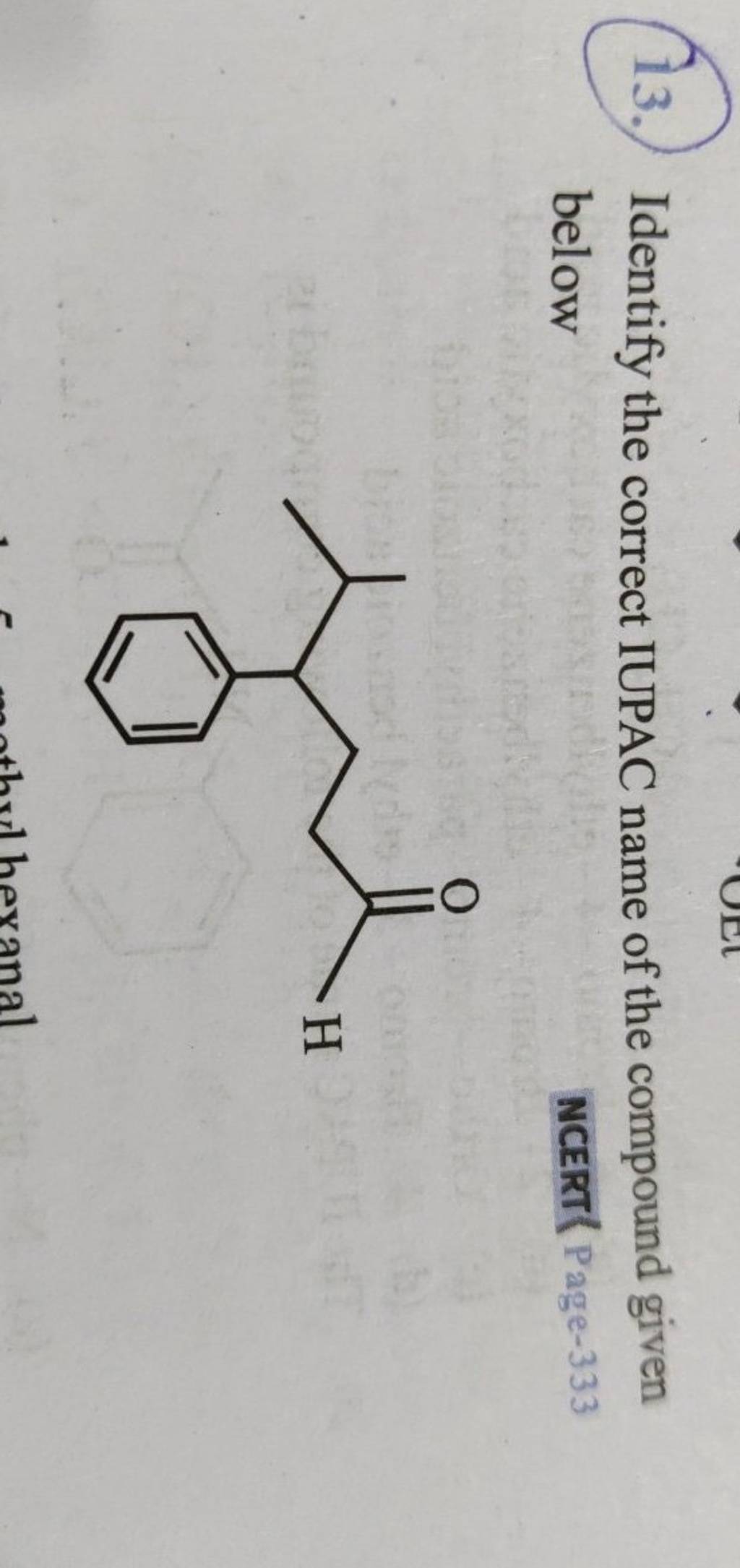 13. Identify The Correct IUPAC Name Of The Compound Given Below NCERT〈Pag..