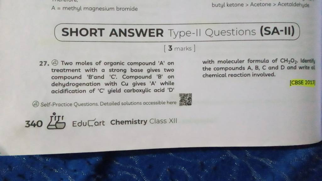 A= methyl magnesium bromide butyl ketone > Acetone > Acetaldehyde. SHORT