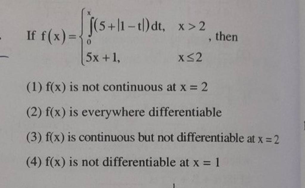 (1) f(x) is not continuous at x=2(2) f(x) is everywhere differentiable