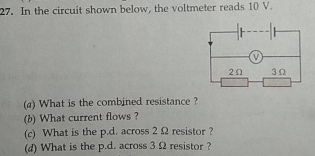 In the circuit shown below, the voltmeter reads 10 V. | Filo