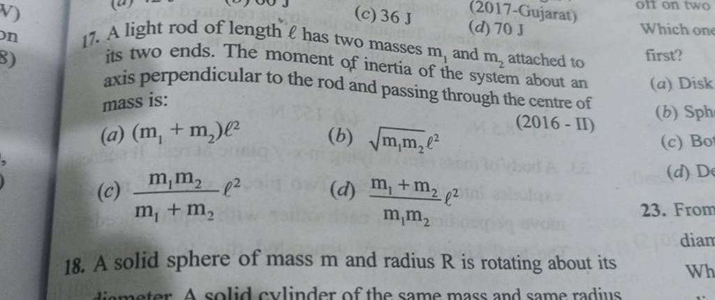 17. A light rod of length ℓ has two masses m1 and m2 attach its two end..