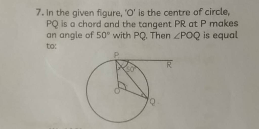 7. In The Given Figure, ' O ' Is The Centre Of Circle, Pq Is A Chord And