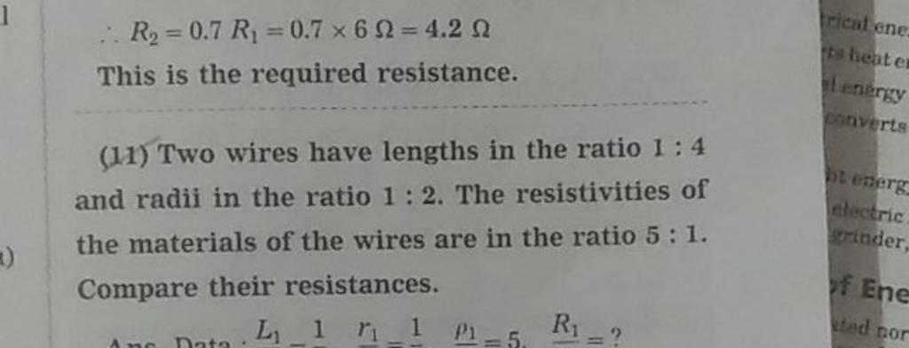 ∴R2​=0.7R1​=0.7×6Ω=4.2Ω
This is the required resistance.
(11) Two wire