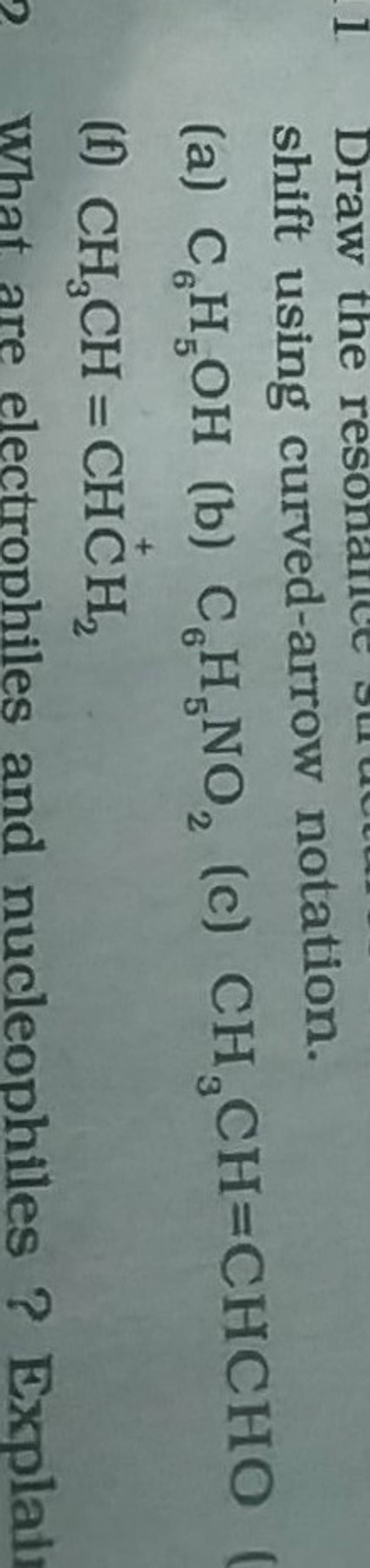 Shift using curved arrow notation a c6 h5 oh b c6 h5 no2 c ch3 ch 