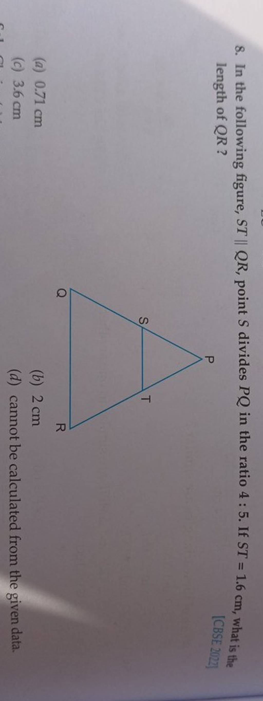 8. In the following figure, ST∥QR, point S divides PQ in the ratio 45. I..