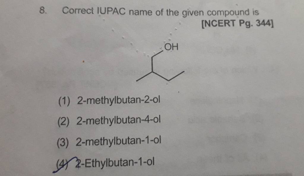 Correct IUPAC Name Of The Given Compound Is [NCERT Pg. 344] | Filo