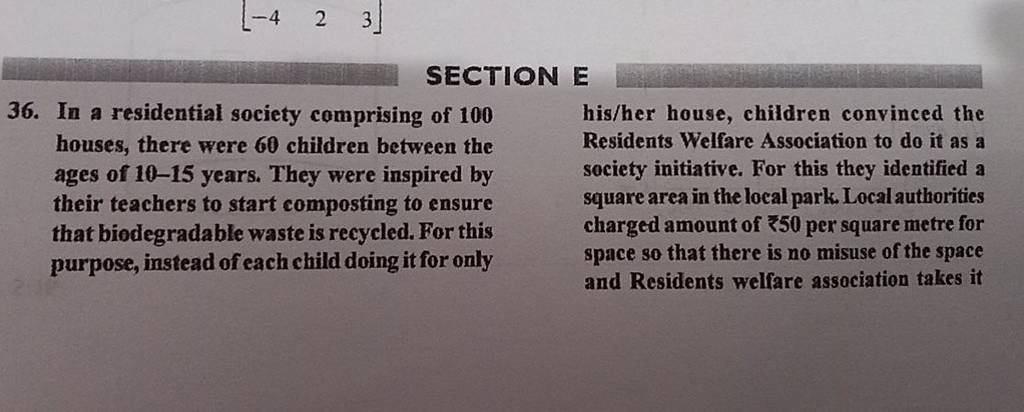 36. In a residential society comprising of 100 his/her house, children