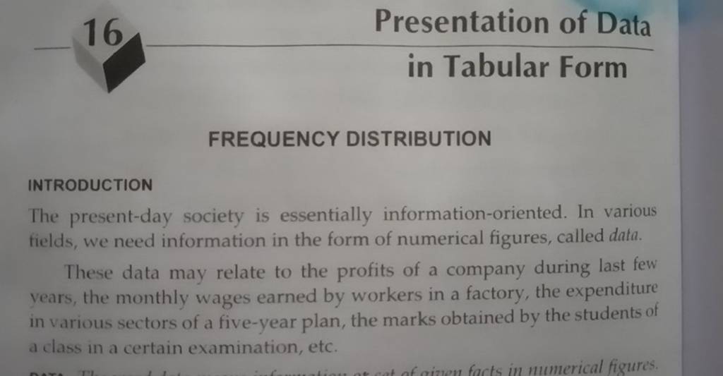 16
Presentation of Data in Tabular Form
FREQUENCY DISTRIBUTION
INTRODU
