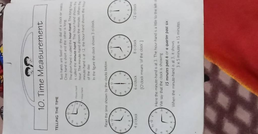 10. Time Measurement TELLING THE TIME Two hands are fored on the dial of