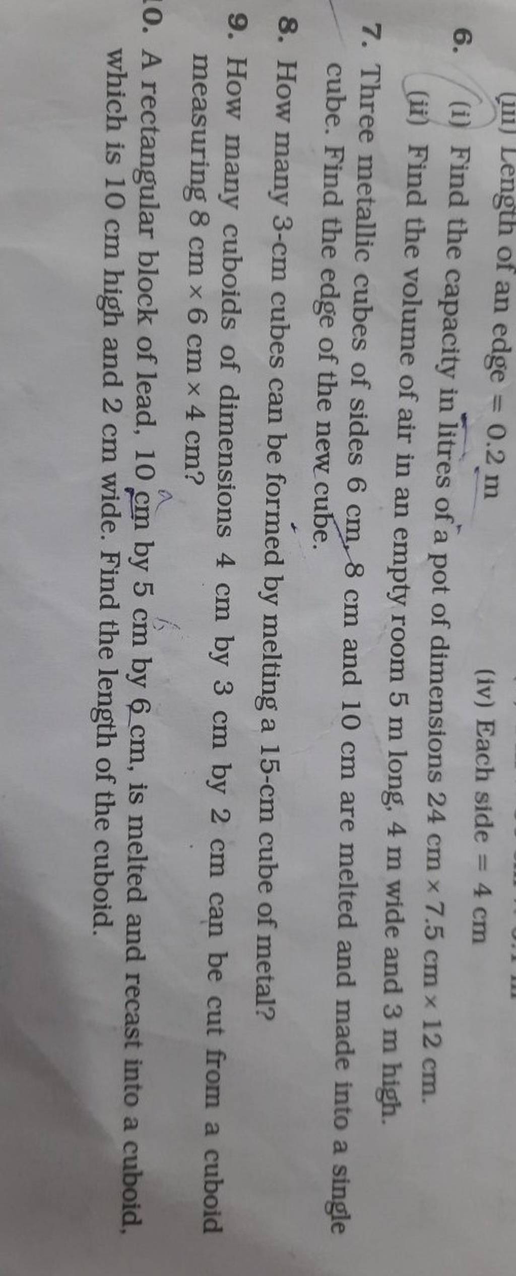 6. (i) Find the capacity in litres of a pot dimensions 24 cm×7.5 cm×12 cm..