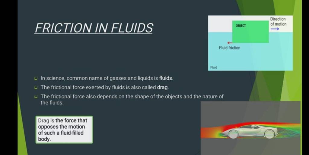 FRICTION IN FLUIDS Fluid friction Fluid L In science, common name of gass..