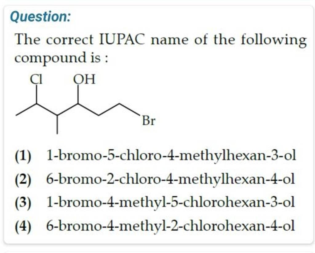 Question: The Correct IUPAC Name Of The Following Compound Is : | Filo