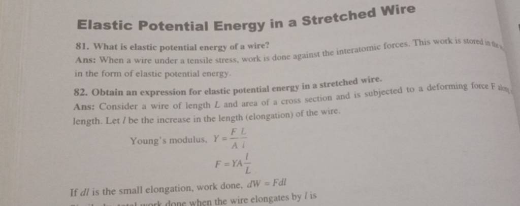 Elastic Potential Energy in a Stretched Wire 81. What is elastic poten