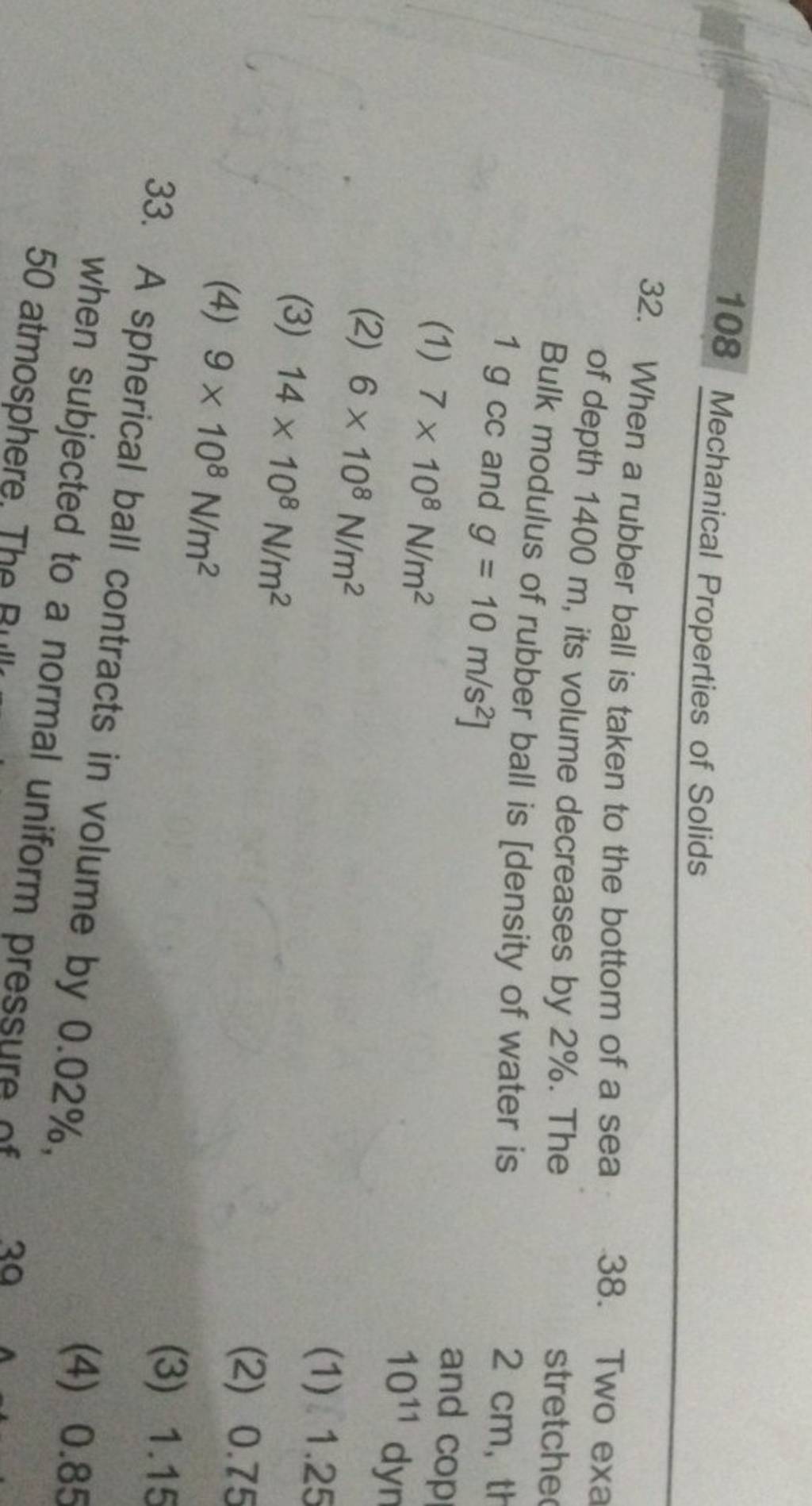 108 Mechanical Properties of Solids 32. When a rubber ball is taken to th..