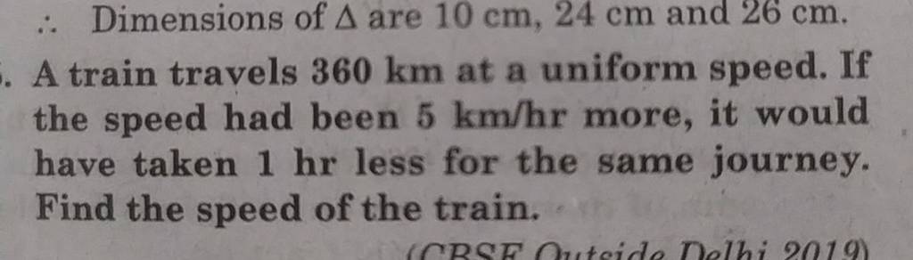 ∴ Dimensions Of Δ Are 10 Cm,24 Cm And 26 Cm. A Train Travels 360 Km At A