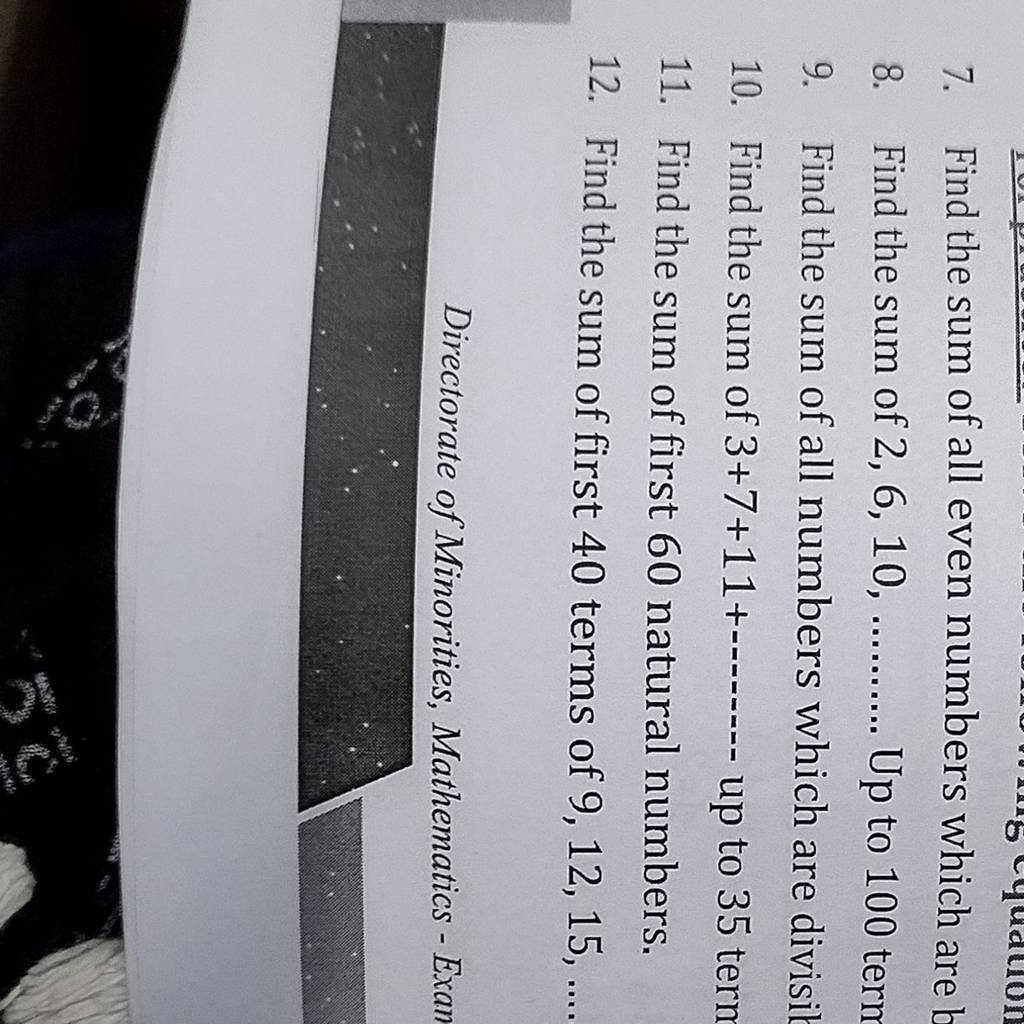 7. Find the sum of all even numbers which are 8. Find the sum of 2,6,10,