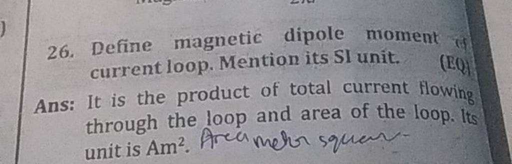 26-define-magnetic-dipole-moment-current-loop-mention-its-si-unit-ans