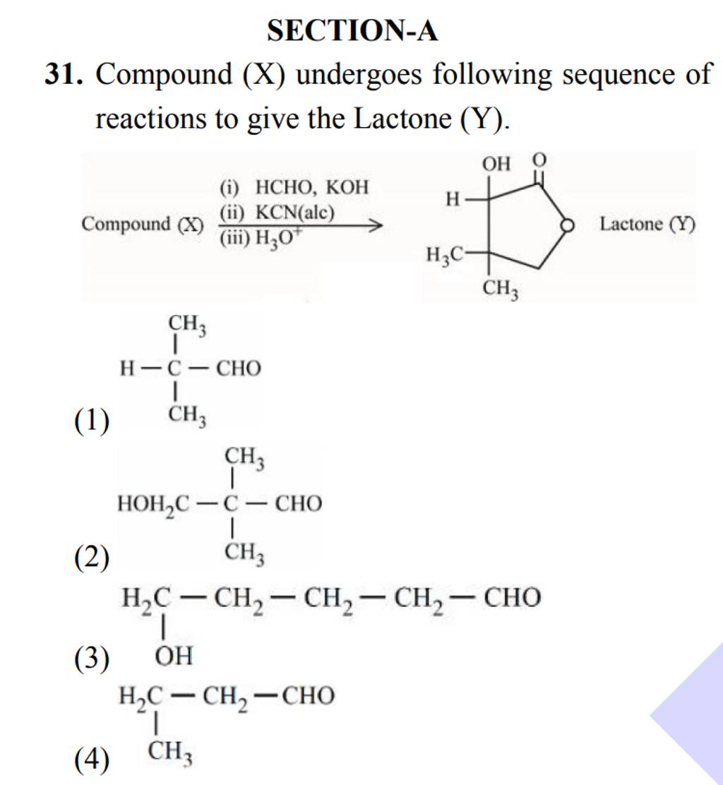 SECTIONA 31. Compound (X) undergoes following sequence of reactions to g..