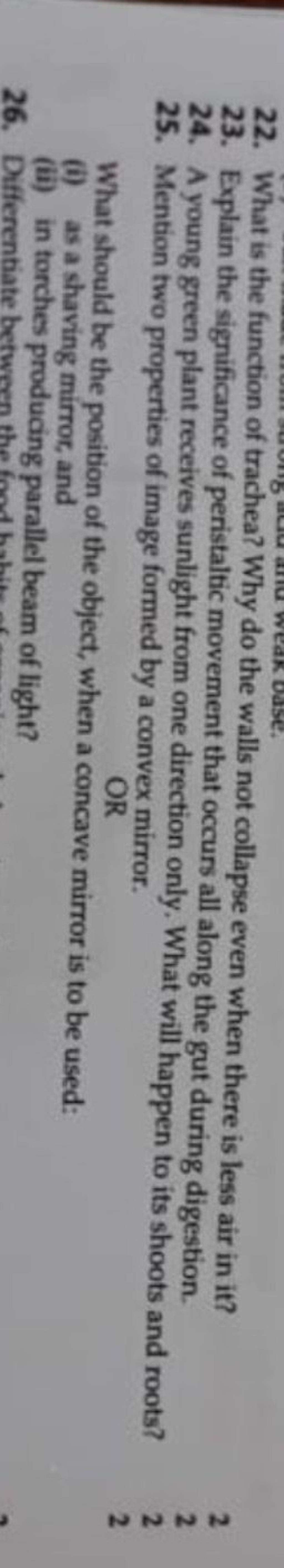 22. What is the function of trachea? Why do the walls not collapse even w..