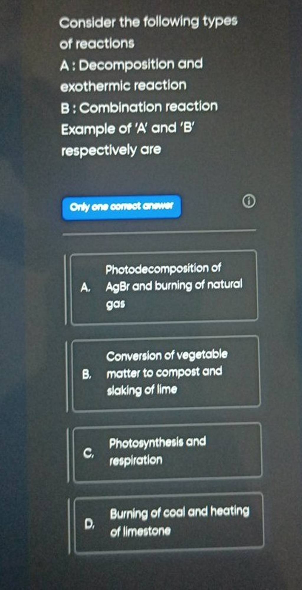 Consider The Following Types Of Reactions A: Decomposition And Exothermic..