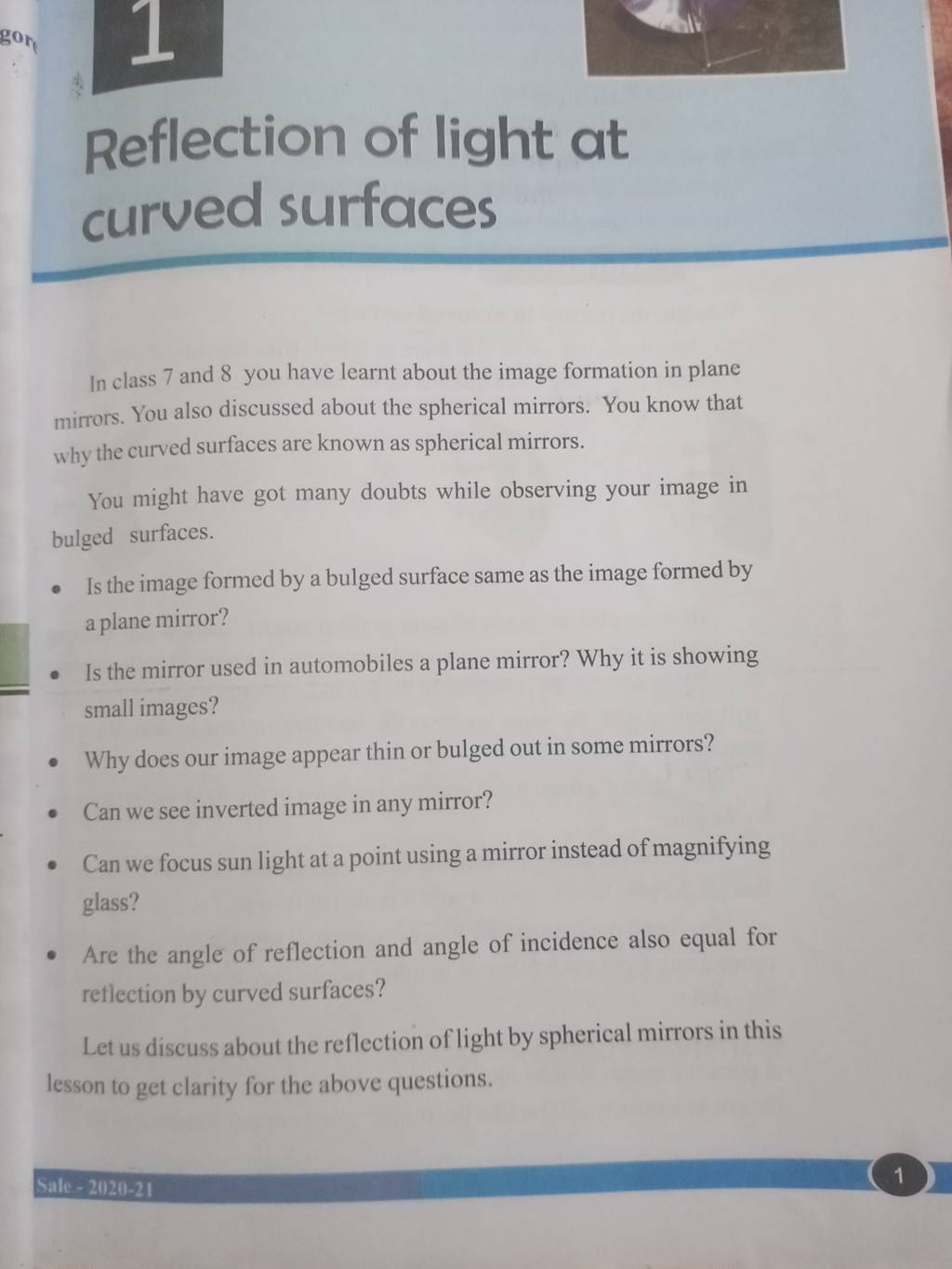 Reflection of light at curved surfaces In class 7 and 8 you have learnt a..